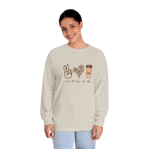 Peace Love Coffee Unisex Classic Long Sleeve T-Shirt