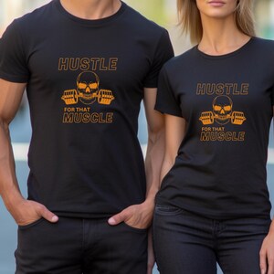 Hustle for That Muscle Tee: Unisex Jersey Short Sleeve Shirt