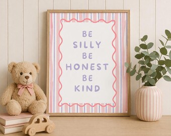 Be Silly Be Honest Be Kind Printable | Kids Wall Art | Nursery Decor | Playroom Poster | Pink + Purple Stripe Art | Instant Download