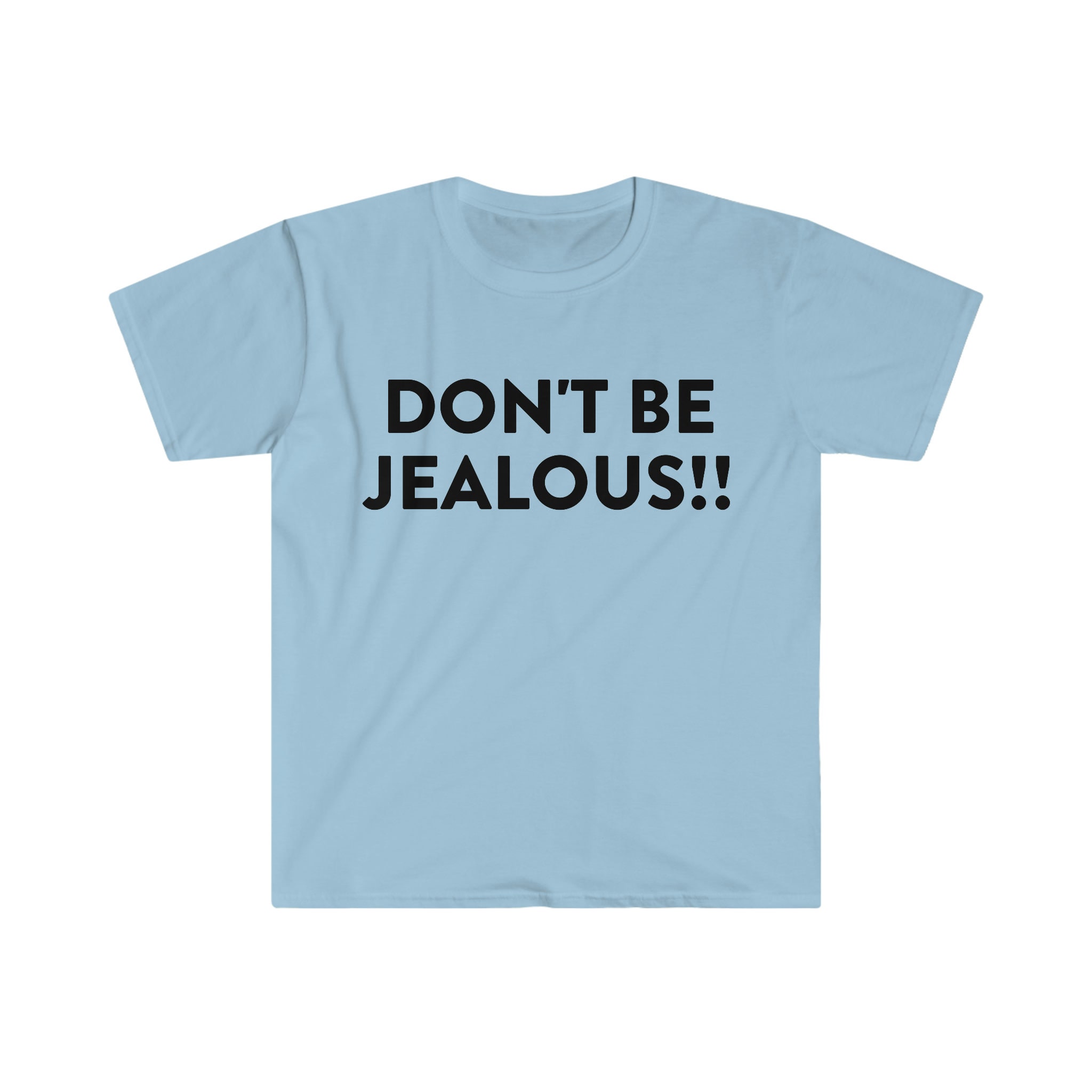 NON ESSERE GELOSO Maglietta con meme divertente Etsy Italia