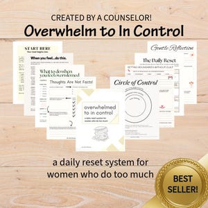 Può includere: Una raccolta di fogli di lavoro stampabili intitolati "Overwhelm to In Control", progettati da un consulente. Le pagine presentano suggerimenti ed esercizi per l'autoriflessione e la definizione di limiti. Il testo include "Start Here", "The Daily Reset" e "Circle of Control". È visibile un sigillo d'oro "Best Seller".