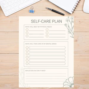 May include: A printable self-care plan with sections for physical and mental needs, and a reflection section. The plan is decorated with simple floral illustrations.