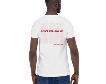 T-shirt unisex non seguirmi