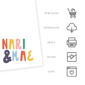 May include: A colorful illustration of the text "NARI & MAE" with a list of actions to take, including purchase, download, print, frame, and love.