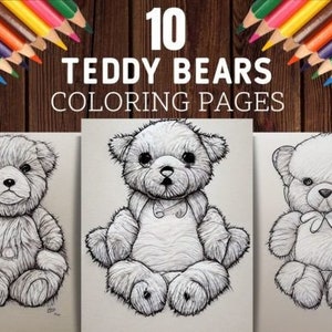 Cute Teddy Bears Coloring Pages, Grayscale Graphics 10 pages
