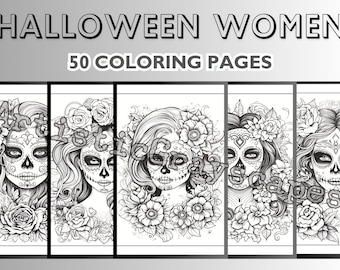 May include: A set of five black and white coloring pages featuring women with sugar skull makeup and floral headbands. The title "HALLOWEEN WOMEN 50 COLORING PAGES" is at the top of the image.