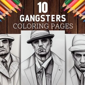 Gangsters Coloring Pages, Mafia Men Grayscale Graphics, 10 pages