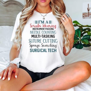 Surgical Technologist Funny Shirt For Women Patient Care Tech Shirt for Graduation Gift Medical Field Shirt Surgeon Assistant Tee Scrub Life