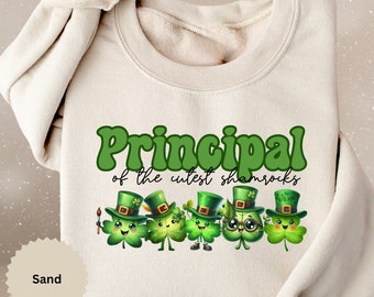 Principal St. Patrick Day Sweatshirt, Principal Shamrocks Principal Shirts,Principal St Paddys day Day Gift, Cute Principal Shirt,Saint Day