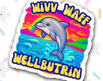 Wivv Waff ウェルブトリンステッカー：おもしろメンタルヘルス Live Laugh Love パロディ - ホログラフィックビニール