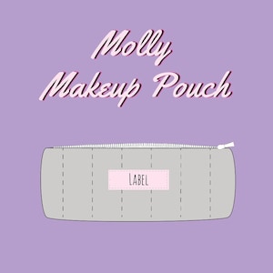 Molly Makeup Pouch - PDF Sewing Pattern for Beginner Sewists.