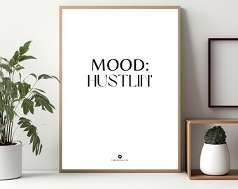 Poster Motivation •  Business I Deko I Büro I Office I Typografie I minimalistisch I Quote I Zitat I Wandbild - Mood: Hustlin'