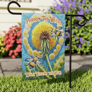 Pardon The Weeds Garden Flag (Pole not included), 12&quot;x18&quot; or 24.5&quot;x32&quot;, Housewarming, Mother&#39;s Day, Birthday, Beekeeper, Gardener Gift