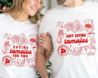 Funny Couples Tamale Pregnancy Announcement TShirt,Eating Tamales For Two,Just Eating Tamales, Tamale Baby Reveal Tee, Mom To Be Shower Gift