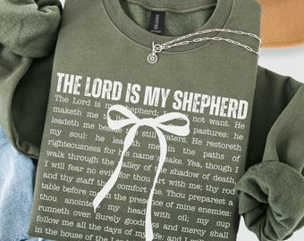 Psalm 23 Sweatshirt, The Lord Is My Shepherd Christian Sweats, Bible Verse Sweatshirt, Faith-Based Religious Jesus Gift, Psalm Twenty Three