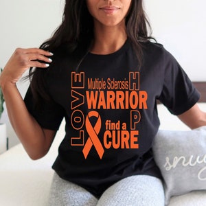 May include: Black t-shirt with an orange ribbon and the text "Multiple Sclerosis Warrior find a cure" in a vertical design.