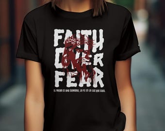 FAITH OVER FEAR shirt