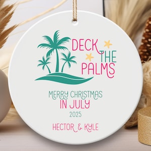 Personalized Christmas In July Ornament Custom Deck The Palms Ornament Summer Christmas Tropical Christmas Coastal Christmas