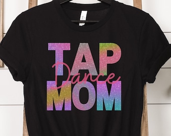 Tap Dance Mom Gift T-Shirt, Tap Dancing Competition tshirt, tap dance teacher gift shirt, Dance lover tee, Coffee Lover Shirt for Women