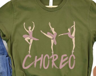 Chorio Dance T-Shirt with Ballerinas, Dance Competition tshirt, Dance teacher gift shirt, Dance lover tee, Recital performance present
