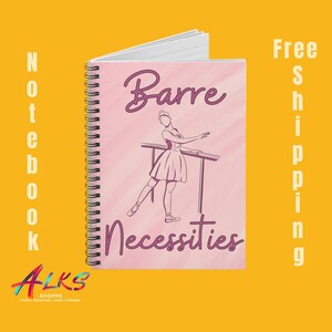 Könnte beinhalten: Ein rosa Notizbuch mit Spiralbindung mit dem Text "Barre Necessities" und einer rosa Silhouette einer Ballerina an der Barre.
