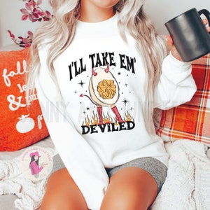 I&#39;ll Take Em Deviled Deviled Eggs Thanksgiving Sweatshirt, Matching Thanksgiving Sweatshirt, Deviled Eggs Sweatshirt, Funny Thanksgiving Tee