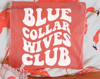 Camiseta Comfort Colors Blue Collar Wives Club 100% algodón