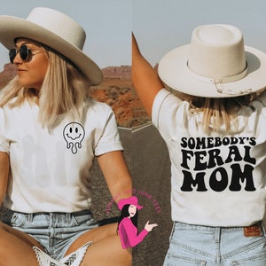 Somebody&#39;s Feral Mom Comfort Colors Shirt, Feral Shirt, Gift For Mom, Trendy Mom Shirt, Double Sided