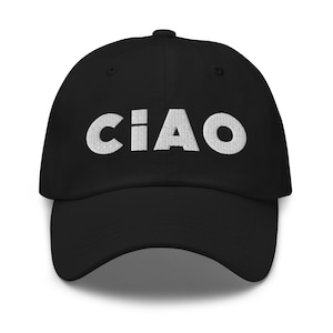 Ciao Embroidered Hat, Embroidery, Ciao Baseball Cap, Italy Gifts, Womens Hats, Unisex Hats, Personalized Gift, Custom Hat, Italian, Dad Hat