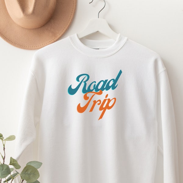 Road Trip Sweatshirt, Travel Sweatshirt, Road Trip Sweater, Retro Sweatshirt, Gift for Traveler, RV Sweatshirt, Traveler Gift Idea, Family