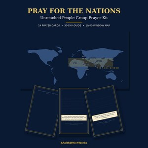 May include: A dark blue prayer kit titled PRAY FOR THE NATIONS Unreached People Group Prayer Kit, featuring a world map with a 10/40 window overlay, 14 prayer cards, and a 30-day guide. The cards display gold-bordered text and religious quotes.