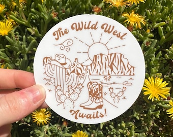 The Wild West Awaits Sticker Decal | Western Aesthetic | Desert Cactus | Cowgirl Boots | West Coast | Cowboy Hat | Country