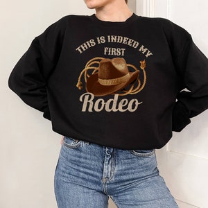 Retro Western Crewneck Sweatshirt|This is My First Rodeo Sweatshirt|Unisex Crewneck