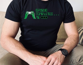 Gaming Completes Me Shirt | Gamer Shirt, Funny Gamer Gifts, Gaming Shirt, Gamer Gifts For Him, Gaming Lover Shirt | Unisex Short