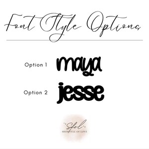 May include: A white background displays text and font style options. The words "Font Style Options" are written in elegant cursive. Two font options are shown: "maya" in a bold, rounded font and "jesse" in a bold, blocky font. A logo is at the bottom.