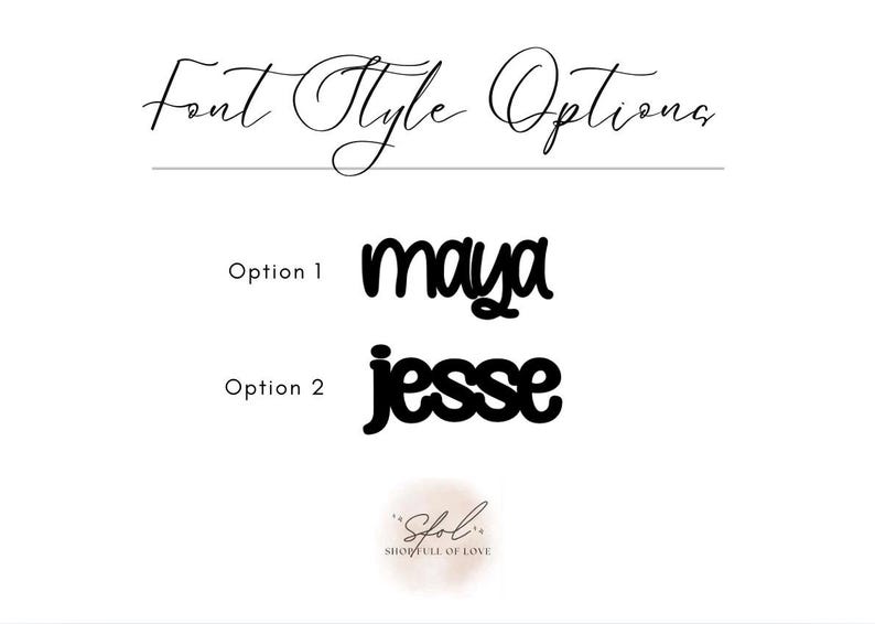 May include: A white background displays text and font style options. The words "Font Style Options" are written in elegant cursive. Two font options are shown: "maya" in a bold, rounded font and "jesse" in a bold, blocky font. A logo is at the bottom.