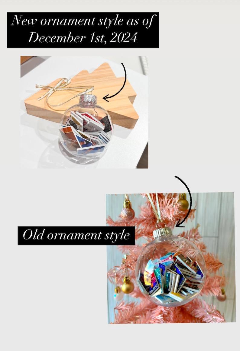 May include: Two clear glass Christmas ornaments filled with miniature books. The ornament on the left is on a wooden surface, while the ornament on the right is hanging on a pink artificial Christmas tree. The text "New ornament style as of December 1st, 2024" is above the left ornament, and the text "Old ornament style" is below the right ornament.