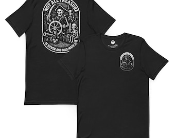 Pirates of the Caribbean - Not All Treasure Is Gold and Silver - Shirt