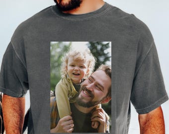 Comfort Colors® Custom Photo Shirt, Custom Father’s Day Gift, Best Daddy Gift, Photo Shirt Birthday Gift For Dad, Family Photo T- Shirt
