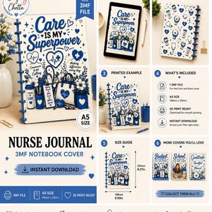 May include: A digital 3MF file for a nurse journal notebook cover featuring blue and white graphics with the text Care Is My Superpower. The design includes medical icons, hearts, and flowers. The A5 size is 148mm x 210mm, 5.83 inches x 8.27 inches.
