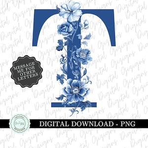 Trendy Letter T Blue Floral PNG Clipart Fonte, Fancy Blue Willow Initial Clip Art, Delft Chinoiserie Letras Flores, Sublimação Digital PNG