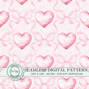 May include: A seamless digital pattern featuring pink hearts with white polka dots and pink bows on a light pink background. The text "SEAMLESS DIGITAL PATTERN" and "12IN X 12IN - 300 DPI - INSTANT DOWNLOAD" is also included.