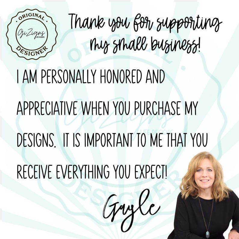 May include: A graphic with the text "Thank you for supporting my small business!" and "I AM PERSONALLY HONORED AND APPRECIATIVE WHEN YOU PURCHASE MY DESIGNS. IT IS IMPORTANT TO ME THAT YOU RECEIVE EVERYTHING YOU EXPECT!" with a woman's photo.