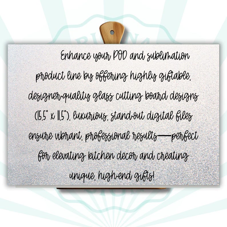 May include: A rectangular glass cutting board with a wooden handle. The text on the board reads: "Enhance your POD and sublimation product line by offering highly giftable designer-quality glass cutting board designs (15.5" x 11.5")".