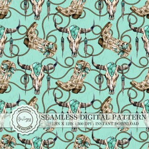 May include: Seamless digital pattern featuring turquoise and brown cowboy boots, turquoise and brown bull skulls, and brown rope on a turquoise background. The text "SEAMLESS DIGITAL PATTERN 12IN X 12IN 300 DPI INSTANT DOWNLOAD" is at the bottom of the image.