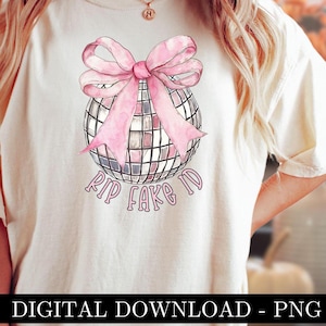 Trendige 21st Birthday Girl Coquette Disco Ball Y2K PNG Clipart Grafik, RIP Fake ID Girly Rosa Schleife Clip Art, Soft Girl Sublimation Shirt png