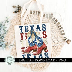 May include: A digital download of a tote bag design featuring a red, white, and blue cowboy boot with the word "Texas" repeated in a distressed font.
