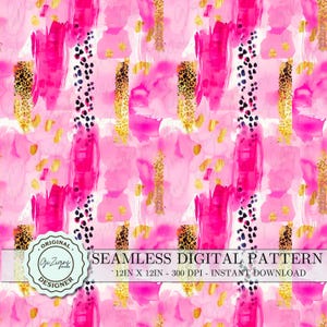 May include: Seamless digital pattern featuring a vibrant mix of pink watercolor brushstrokes, gold accents, and leopard print details. The design includes a repeating pattern of abstract shapes and textures. The text reads "Seamless Digital Pattern" and "12in x 12in - 300 DPI - Instant Download."