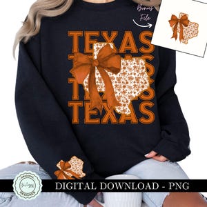 May include: A navy blue sweatshirt with the word "TEXAS" in orange block letters. A floral Texas-shaped design with an orange bow is in the center. The sleeve cuff has a matching Texas design. The words "DIGITAL DOWNLOAD - PNG" are at the bottom.