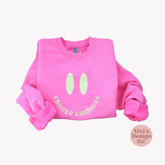 Choose Kindness Sweatshirt: Hot Pink Smiley Face, Trendy Women's Top